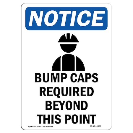 OSHA Notice Sign, Bump Caps Required With Symbol, 10in X 7in Aluminum